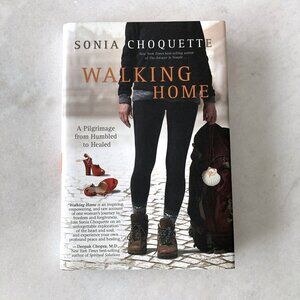 3/$36 - book - Walking Home, by Sonia Choquette (Non fiction, hardcover novel)